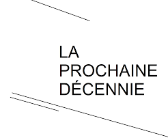 La prochaine décennie